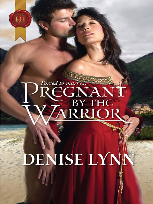 Title details for Pregnant by the Warrior by Denise Lynn - Available